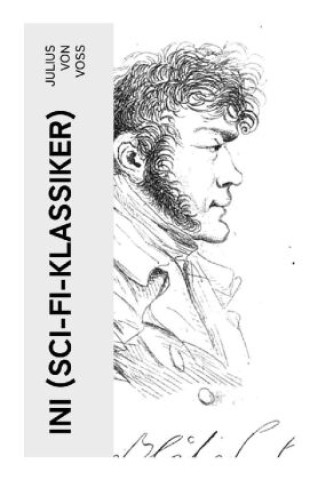 Knjiga Ini (Sci-Fi-Klassiker) Julius von Voss
