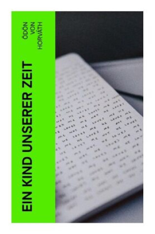 Buch Ein Kind unserer Zeit Ödön von Horváth