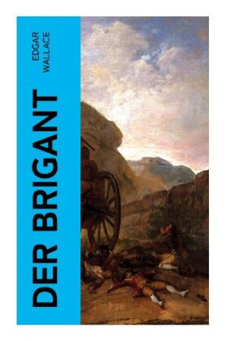 Knjiga Der Brigant Edgar Wallace