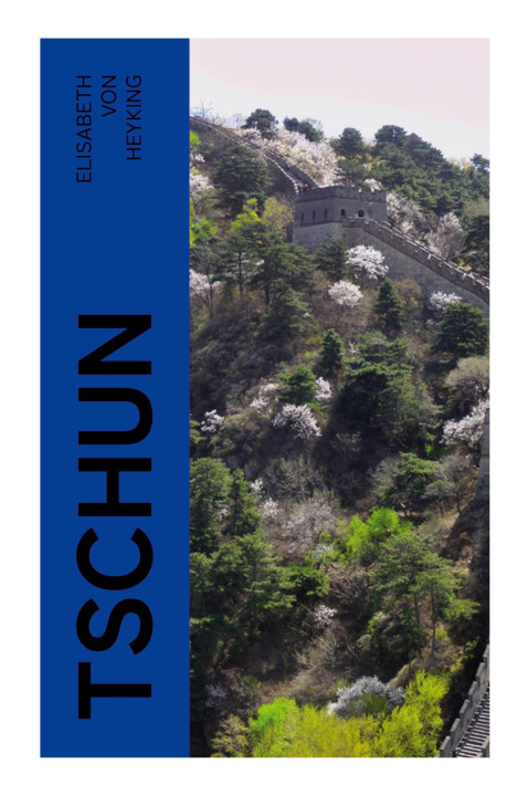 Buch Tschun Elisabeth von Heyking