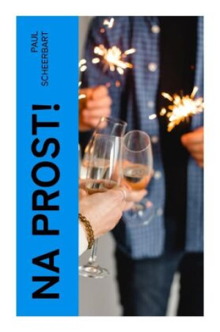 Knjiga Na Prost! Paul Scheerbart