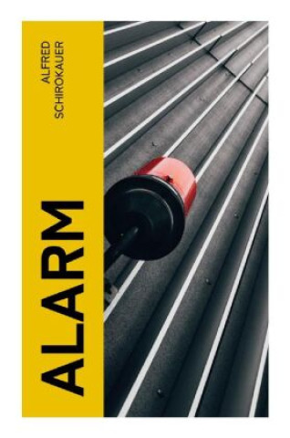 Knjiga Alarm Alfred Schirokauer