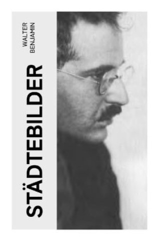 Könyv Städtebilder Walter Benjamin