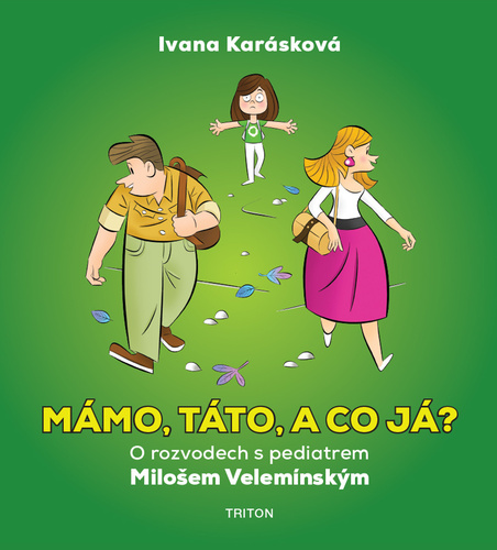 Βιβλίο Mámo, táto, a co já? Miloš Velemínský