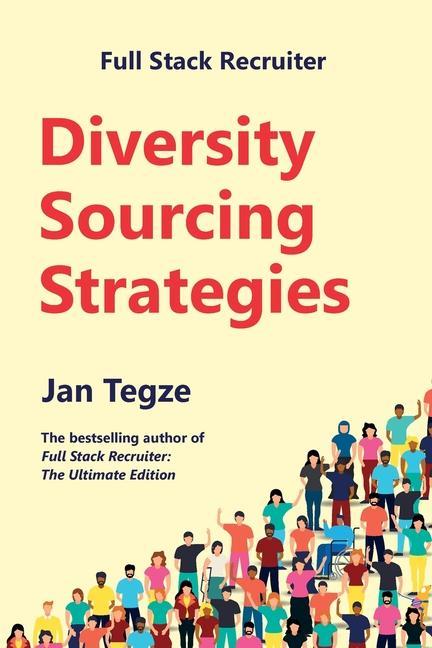 Книга Full Stack Recruiter: Diversity Sourcing Strategies 