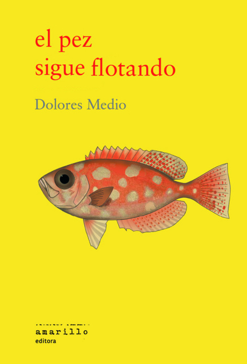 Kniha EL PEZ SIGUE FLOTANDO MEDIO