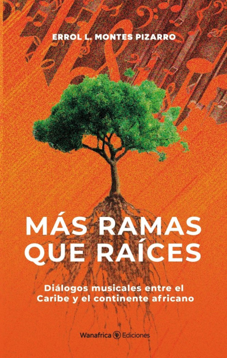 Carte MÁS RAMAS QUE RAÍCES Montes Pizarro
