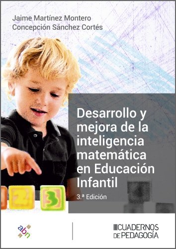 Carte DESARROLLO Y MEJORA DE LA INTELIGENCIA MATEMATICA EN EDUCACION INFANTIL MARTINEZ MONTERO