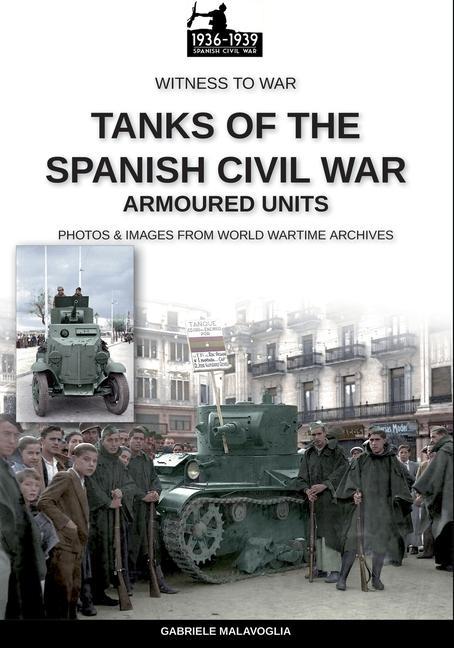 Kniha Tanks of the Spanish Civil War 