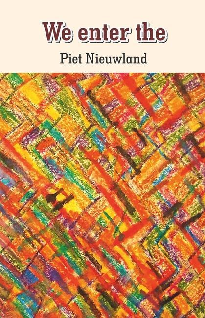Knjiga We enter the Piet Nieuwland
