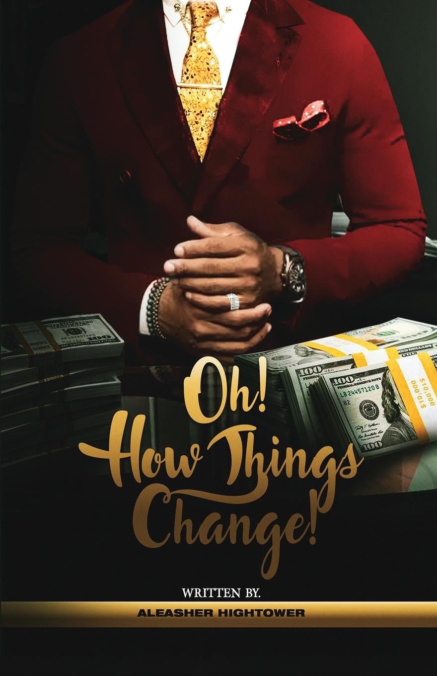 Knjiga Oh! How Things Change! Aleasher Hightower
