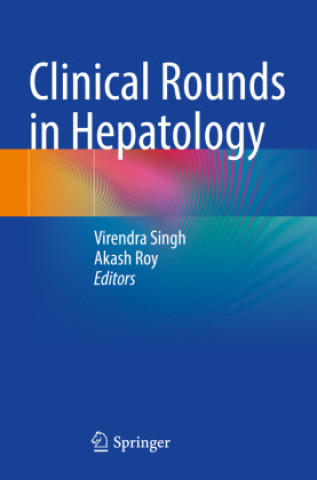 Kniha Clinical Rounds in Hepatology Virendra Singh
