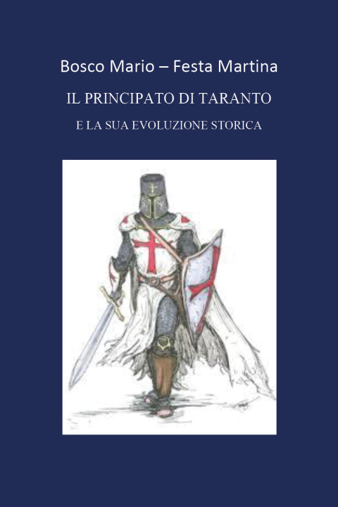 Carte principato di Taranto e la sua evoluzione storica Mario Bosco