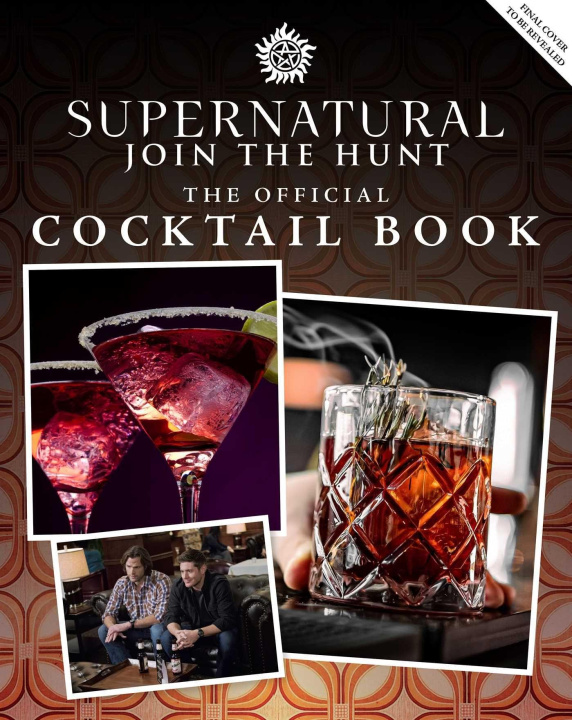 Książka Supernatural: The Official Cocktail Book James Asmus