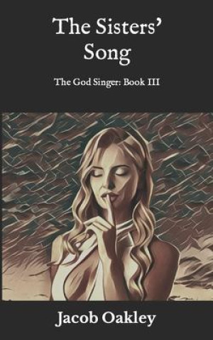 Knjiga The Sisters' Song Jacob Oakley