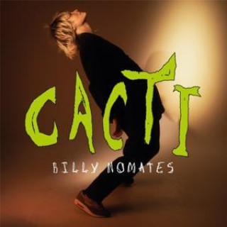 Zvok Cacti Billy Nomates