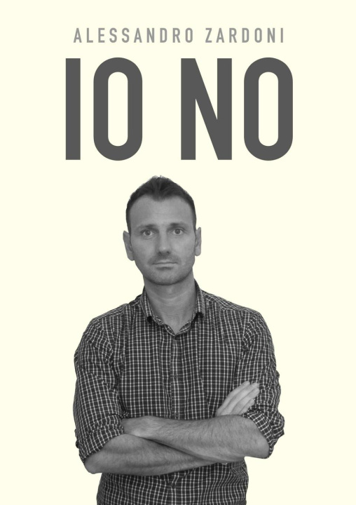 Knjiga IO NO Alessandro Zardoni