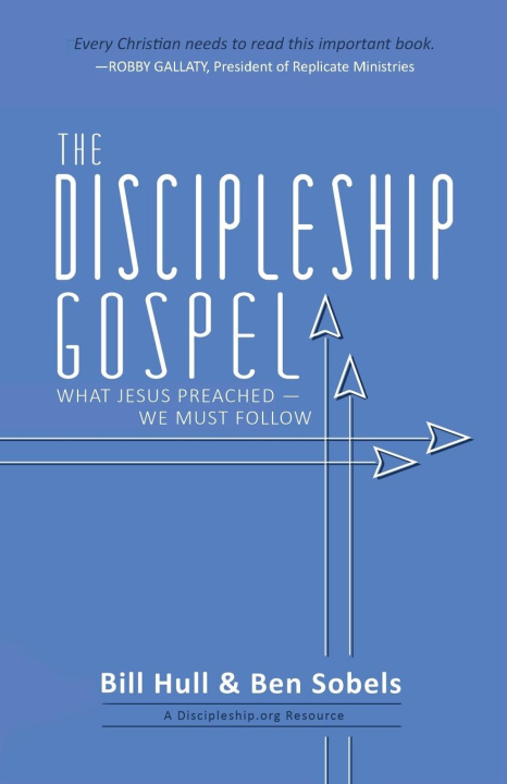 Knjiga The Discipleship Gospel Ben Sobels