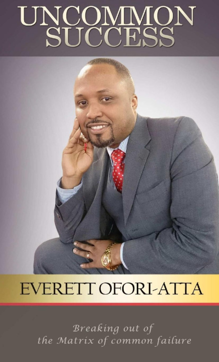 Knjiga Uncommon Success Everett Ofori-Atta