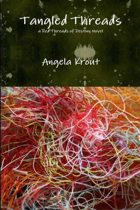 Knjiga Tangled Threads Angela Krout