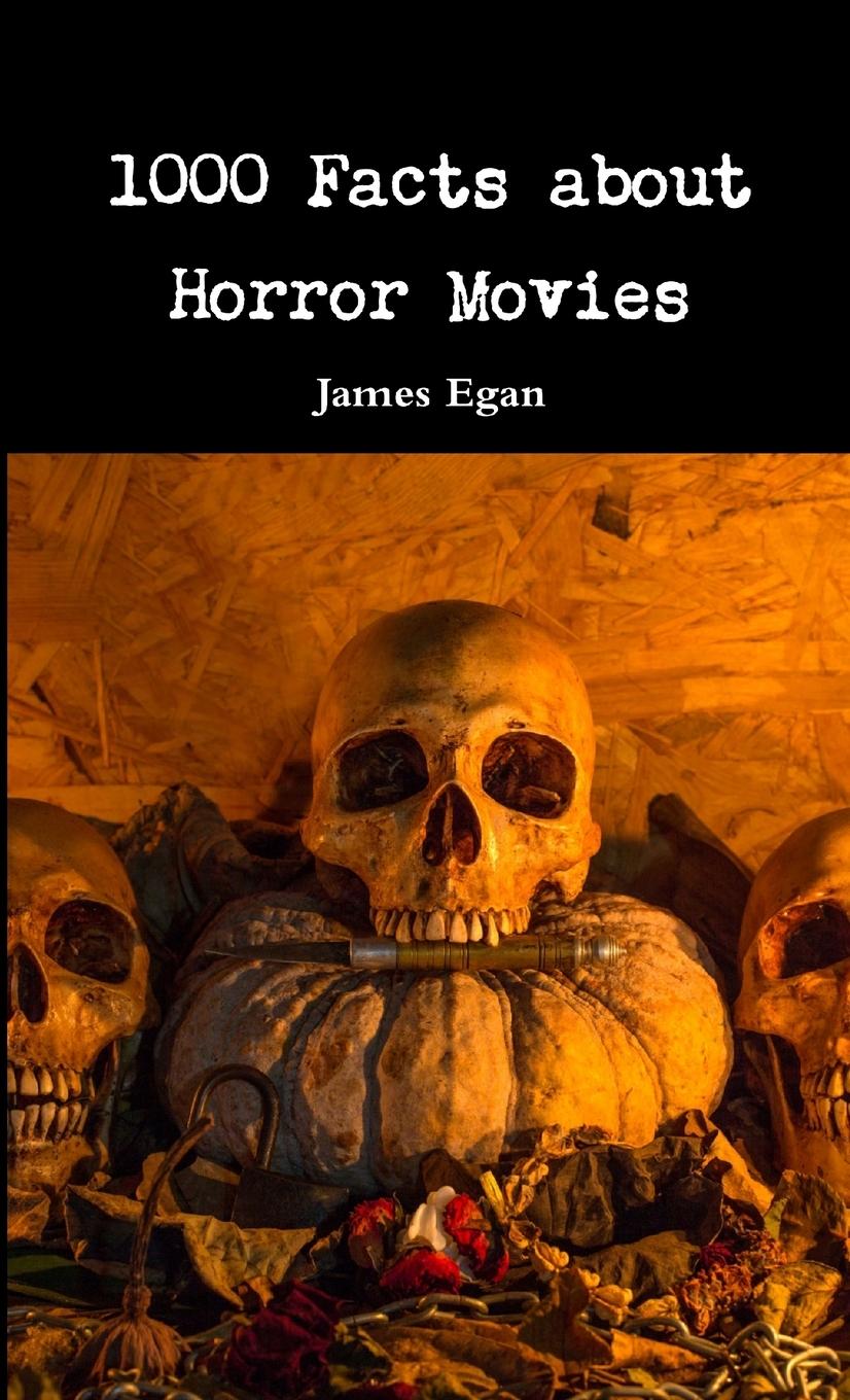 Carte 1000 Facts about Horror Movies 