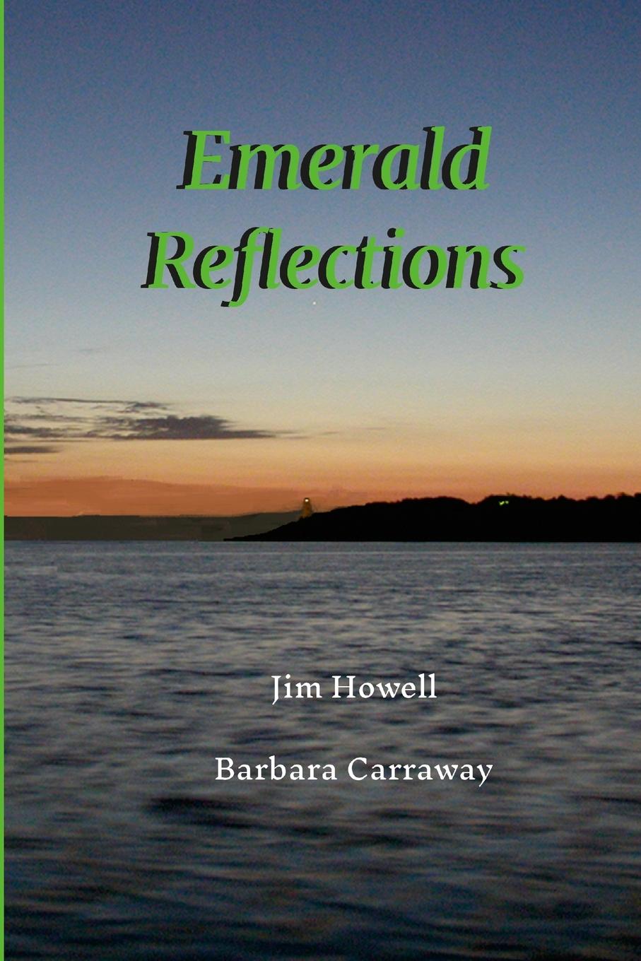 Knjiga Emerald Reflections Jim Howell