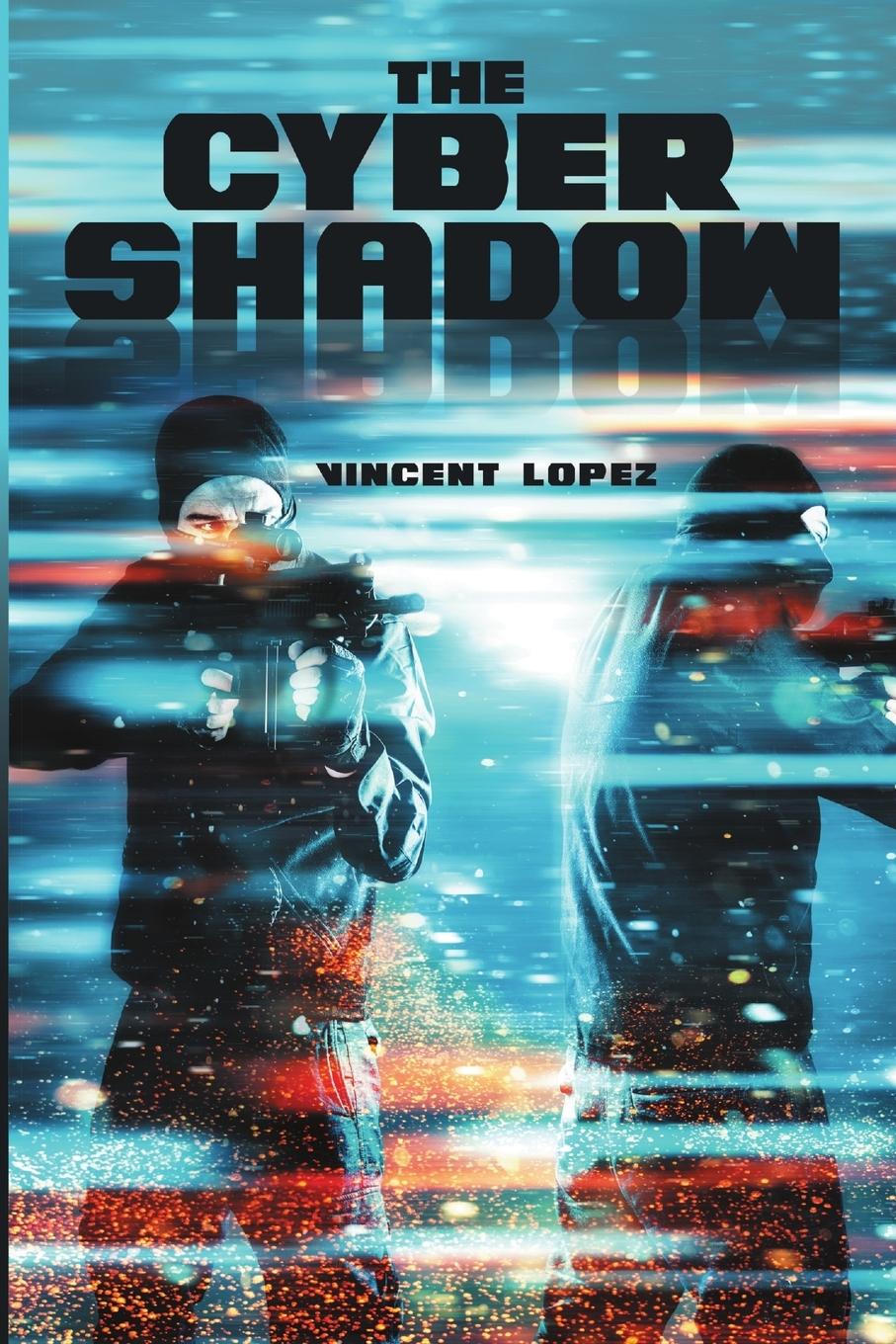Boek The Cyber Shadow Vincent Lopez