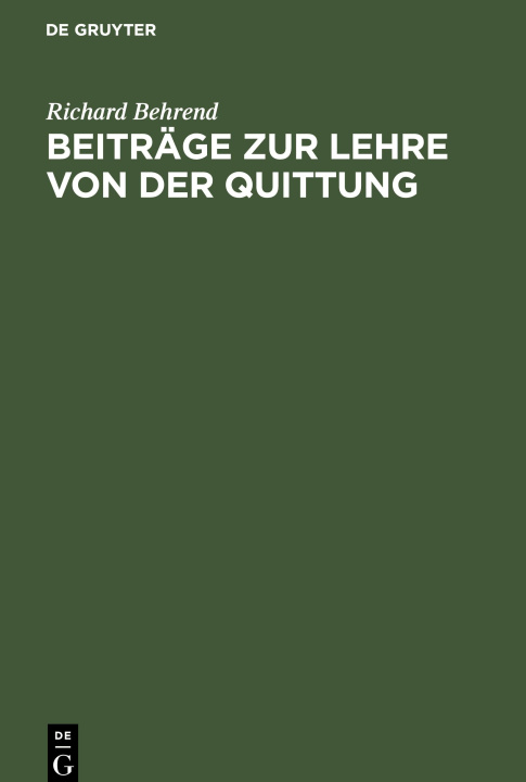 Knjiga Beiträge zur Lehre von der Quittung Richard Behrend