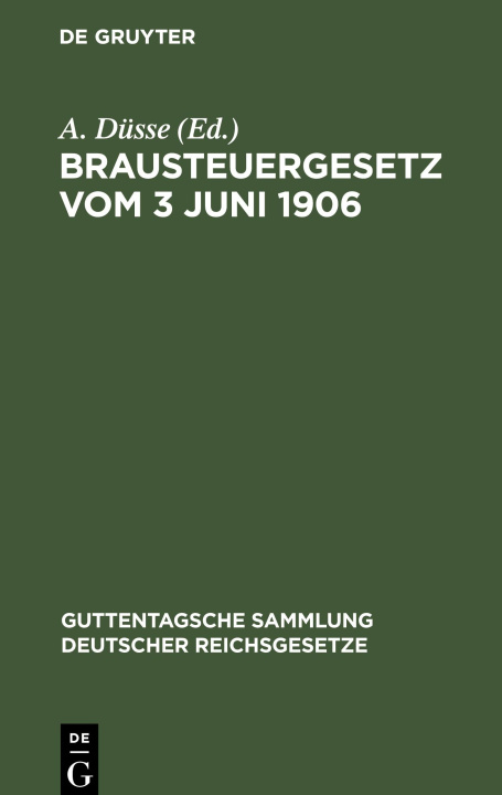 Kniha Brausteuergesetz vom 3 Juni 1906 