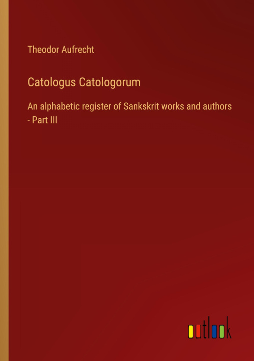Book Catologus Catologorum Theodor Aufrecht