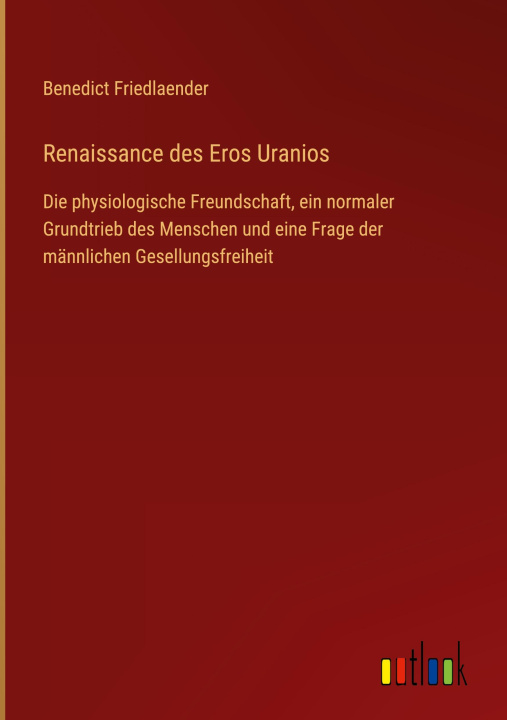Knjiga Renaissance des Eros Uranios Benedict Friedlaender