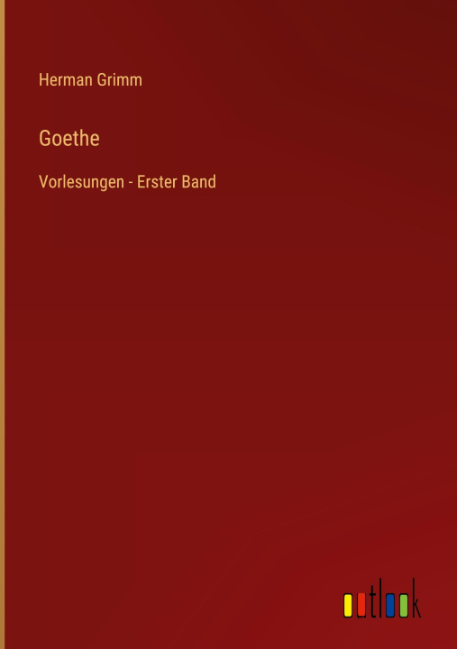 Knjiga Goethe Herman Grimm