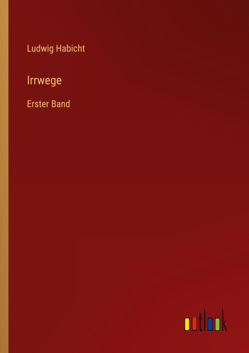 Buch Irrwege Ludwig Habicht