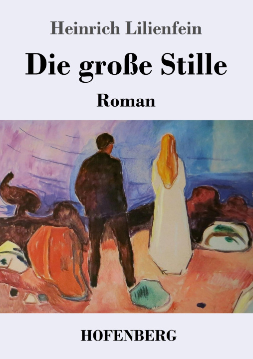 Buch Die große Stille Heinrich Lilienfein