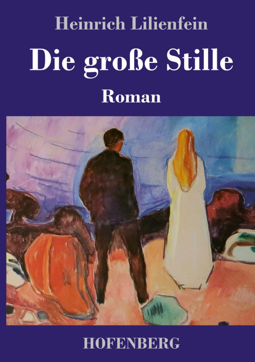 Kniha Die große Stille Heinrich Lilienfein