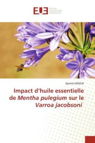 Book Impact d?huile essentielle de Mentha pulegium sur le Varroa jacobsoni 