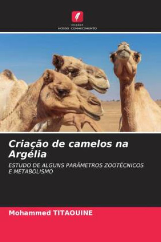 Kniha Criação de camelos na Argélia Mohammed Titaouine