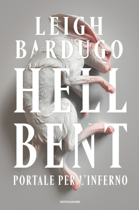 Carte Hell Bent. Portale per l'inferno Leigh Bardugo