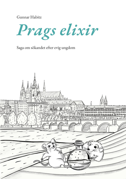Knjiga Prags elixir Gunnar Habitz
