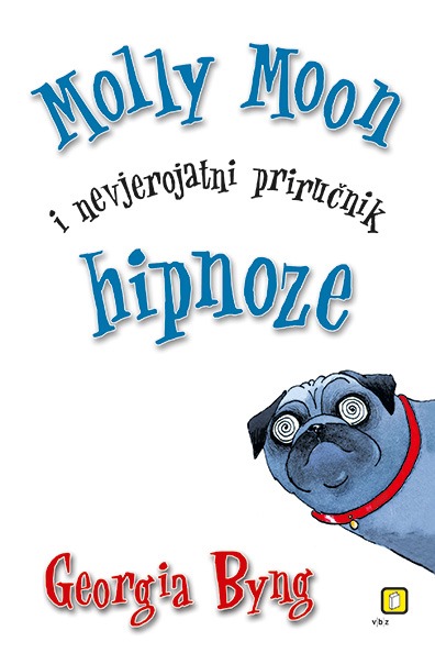 Livro Molly Moon i nevjerojatni priručnik hipnoze Georgia Byng