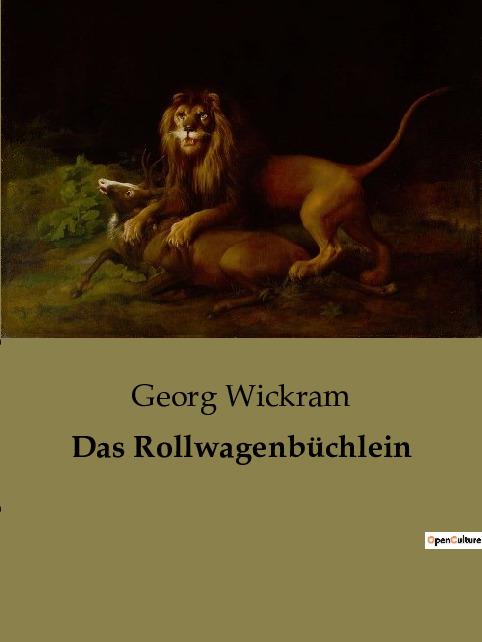 Knjiga Das Rollwagenbüchlein Georg Wickram