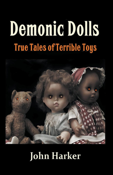 Book Demonic Dolls John Harker