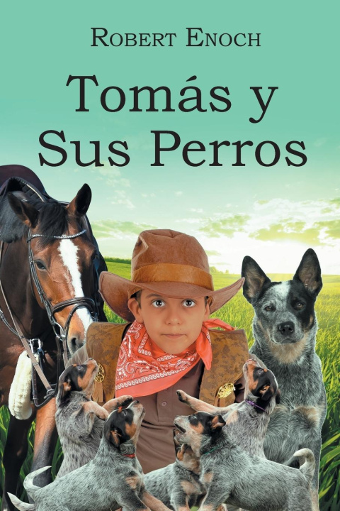 Knjiga Tomás y Sus Perros Robert Enoch