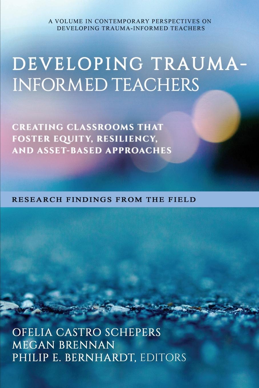 Knjiga Developing Trauma-Informed Teachers Megan Brennan