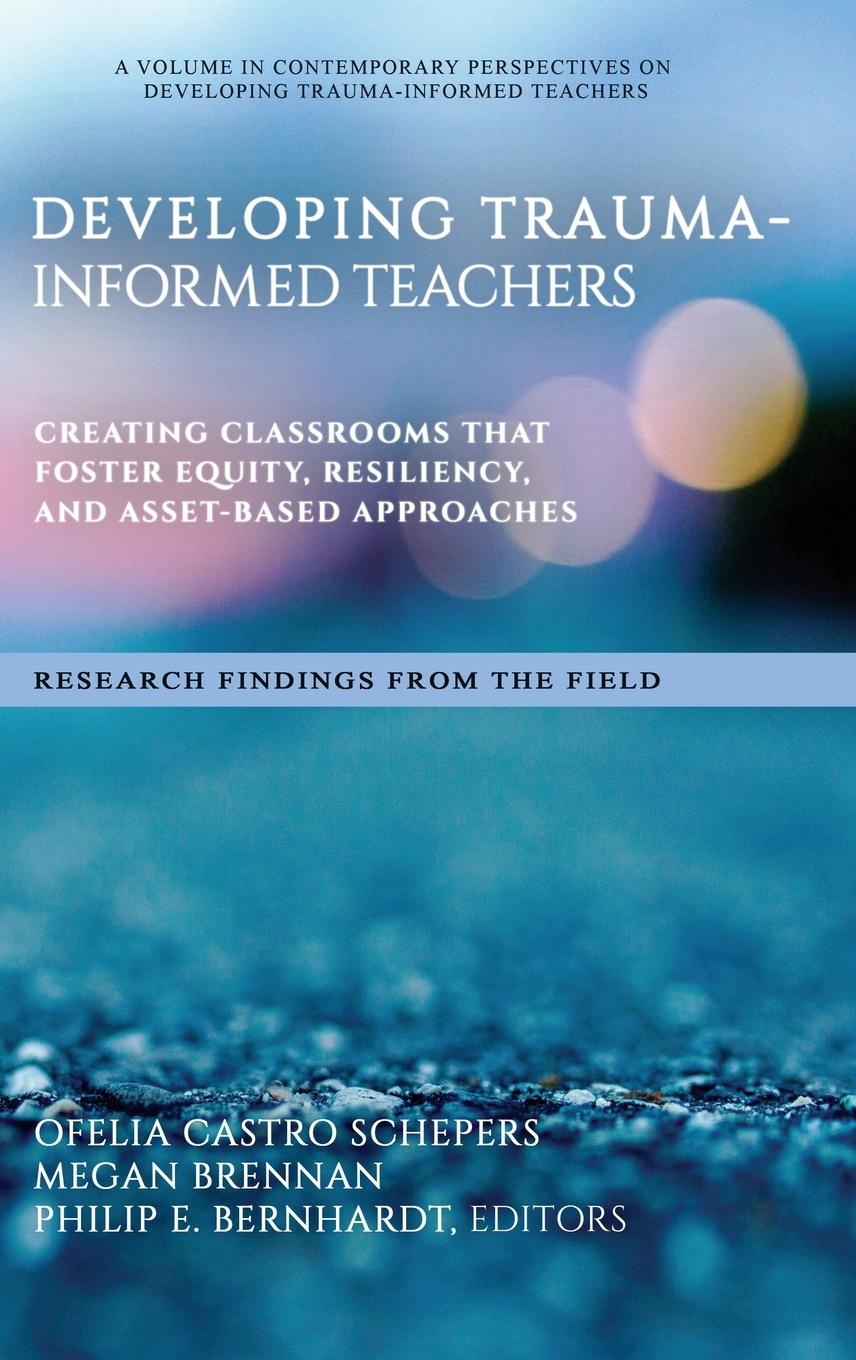 Book Developing Trauma-Informed Teachers Megan Brennan