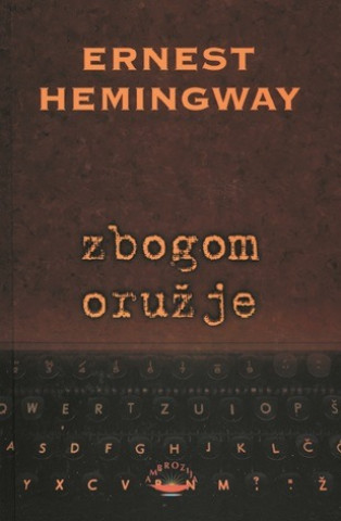 Książka Zbogom oružje Ernest Hemingway