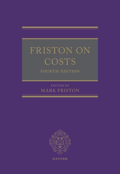 Knjiga Friston on Costs Fourth Edition 4/e (Hardback) Mark Friston