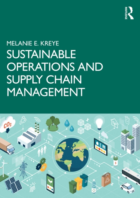 Libro elettronico Sustainable Operations and Supply Chain Management Melanie E. Kreye