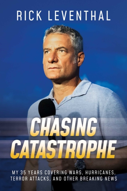 E-knjiga Chasing Catastrophe Rick Leventhal
