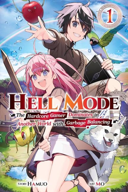 Knjiga Hell Mode, Vol. 1 : The Hardcore Game Dominates in Another World with Garbage Balancing 